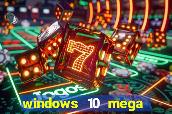 windows 10 mega lite premium download